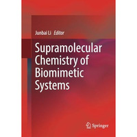 Supramolecular Chemistry of Biomimetic Systems [Paperback]