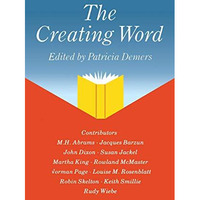 The Creating Word: Papers from an International Conference on the Learning and T [Paperback]