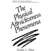The Physical Attractiveness Phenomena [Paperback]