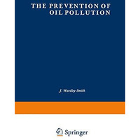 The Prevention of Oil Pollution [Paperback]