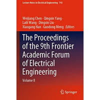 The Proceedings of the 9th Frontier Academic Forum of Electrical Engineering: Vo [Paperback]