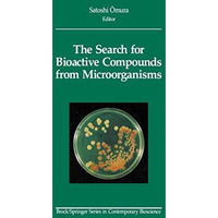 The Search for Bioactive Compounds from Microorganisms [Paperback]
