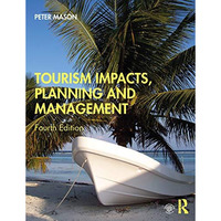 Tourism Impacts, Planning and Management [Paperback]