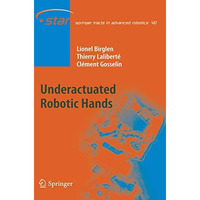 Underactuated Robotic Hands [Hardcover]