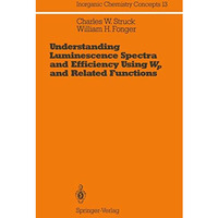 Understanding Luminescence Spectra and Efficiency Using Wp and Related Functions [Paperback]