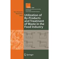 Utilization of By-Products and Treatment of Waste in the Food Industry [Hardcover]