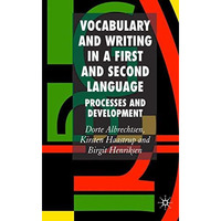 Vocabulary and Writing in a First and Second Language: Processes and Development [Hardcover]