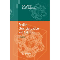 Zeolite Characterization and Catalysis: A Tutorial [Paperback]