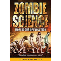 Zombie Science : More Icons of Evolution [Paperback]