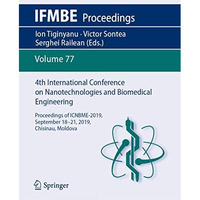 4th International Conference on Nanotechnologies and Biomedical Engineering: Pro [Paperback]