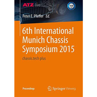 6th International Munich Chassis Symposium 2015: chassis.tech plus [Paperback]