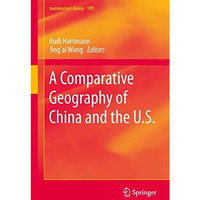 A Comparative Geography of China and the U.S. [Hardcover]