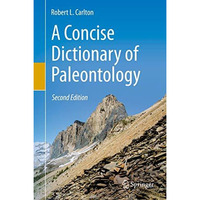 A Concise Dictionary of Paleontology: Second Edition [Hardcover]
