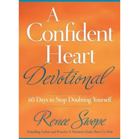 A Confident Heart Devotional: 60 Days To Stop Doubting Yourself [Paperback]