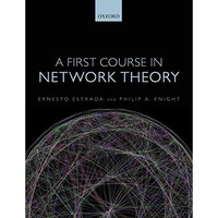 A First Course in Network Theory [Paperback]