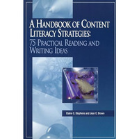 A Handbook of Content Literacy Strategies: 75 Practical Reading and Writing Idea [Paperback]