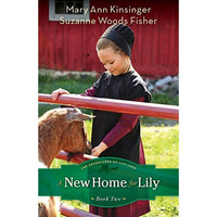 A New Home For Lily (the Adventures Of Lily Lapp) [Paperback]