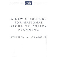 A New Structure for National Security Policy Planning [Paperback]