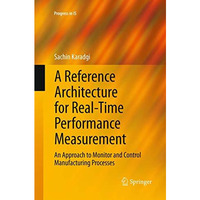 A Reference Architecture for Real-Time Performance Measurement: An Approach to M [Paperback]