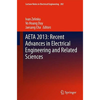 AETA 2013: Recent Advances in Electrical Engineering and Related Sciences [Hardcover]