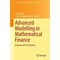 Advanced Modelling in Mathematical Finance: In Honour of Ernst Eberlein [Hardcover]