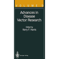 Advances in Disease Vector Research: Volume 9 [Paperback]