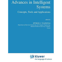 Advances in Intelligent Systems: Concepts, Tools and Applications [Hardcover]