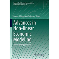 Advances in Non-linear Economic Modeling: Theory and Applications [Paperback]