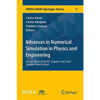 Advances in Numerical Simulation in Physics and Engineering: Lecture Notes of th [Hardcover]