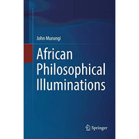 African Philosophical Illuminations [Paperback]