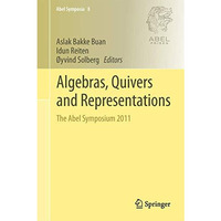 Algebras, Quivers and Representations: The Abel Symposium 2011 [Paperback]