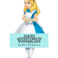 Alice's Adventures In Wonderland [Paperback]