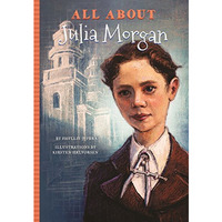 All about Julia Morgan [Paperback]