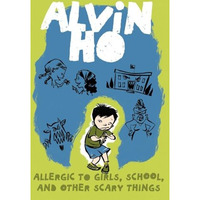 Alvin Ho: Allergic to Girls, School, and Other Scary Things [Paperback]