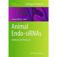 Animal Endo-SiRNAs: Methods and Protocols [Paperback]