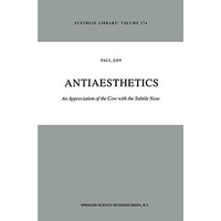 Antiaesthetics: An Appreciation of the Cow with the Subtile Nose [Hardcover]