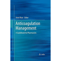 Anticoagulation Management: A Guidebook for Pharmacists [Paperback]
