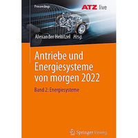 Antriebe und Energiesysteme von morgen 2022: Band 2: Energiesysteme [Paperback]