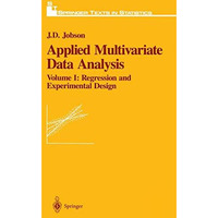 Applied Multivariate Data Analysis: Regression and Experimental Design [Hardcover]