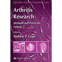 Arthritis Research: Volume 2: Methods and Protocols [Paperback]