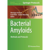 Bacterial Amyloids: Methods and Protocols [Paperback]