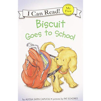 Biscuit Goes to School [Paperback]
