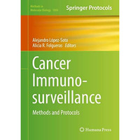 Cancer Immunosurveillance: Methods and Protocols [Hardcover]