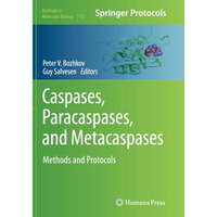Caspases,Paracaspases, and Metacaspases: Methods and Protocols [Paperback]