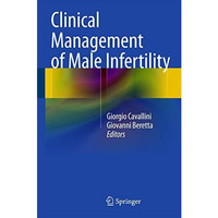 Clinical Management of Male Infertility [Hardcover]