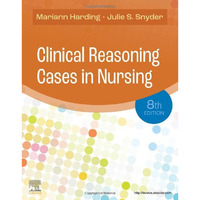 Clinical Reasoning Cases in Nursing [Paperback]