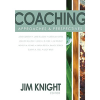 Coaching: Approaches and Perspectives [Paperback]