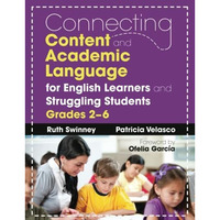 Connecting Content and Academic Language for English Learners and Struggling Stu [Paperback]