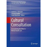 Cultural Consultation: Encountering the Other in Mental Health Care [Paperback]
