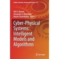 Cyber-Physical Systems: Intelligent Models and Algorithms [Paperback]